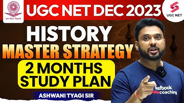 UGC NET 2023 History Study Plan | UGC NET Dec 2023 History 2 Month Strategy | Ashwani Sir