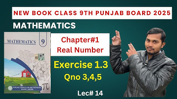Class 9th Math new book Exercise 1.3 Qno 3,4,5_New punjab text book 2025-26 maths ex 1.3 Qno 3,4,5