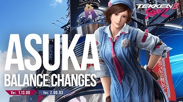 TEKKEN 8 - Asuka Season 2 Breakdown - Balance Changes EXPLAINED