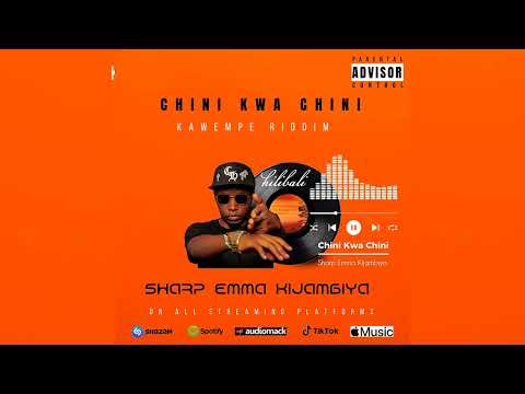 CHINI KWA CHINI SHARP EMMA KIJAMBIYA KAWEMPE RIDDIM 