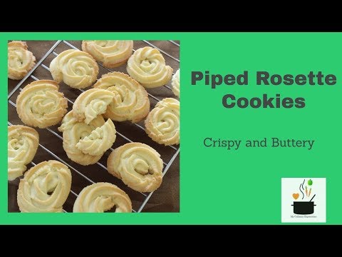 Piped Rosette Cookies | बटर कुकीज | Danish Butter Cookies