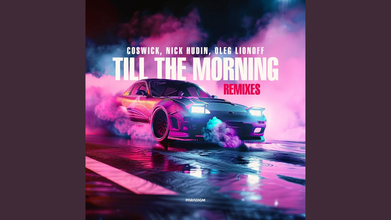 Till the Morning (Nick Hudin Remix)
