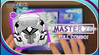 【Project Seikai/世界計畫】MAS FC EP12《ECHO》[MASTER 26] FULL COMBO(AP-15) 初見 手元