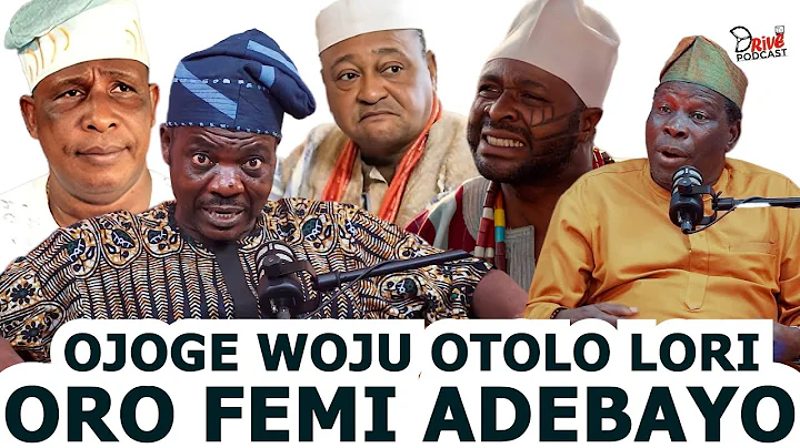 OJOGE GBENA WOJU OTOLO LORI ORO FEMI ADEBAYO -ORO TUN BO LORI JIDE KOSOKO,OGA BELLO ATI WASIU AYINDE
