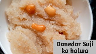 Suji ka danedar halwa|| दनेदार सूजी का हलवा