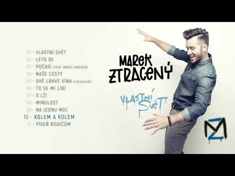 Marek Ztracený - Kolem A Kolem mp3 ke stažení