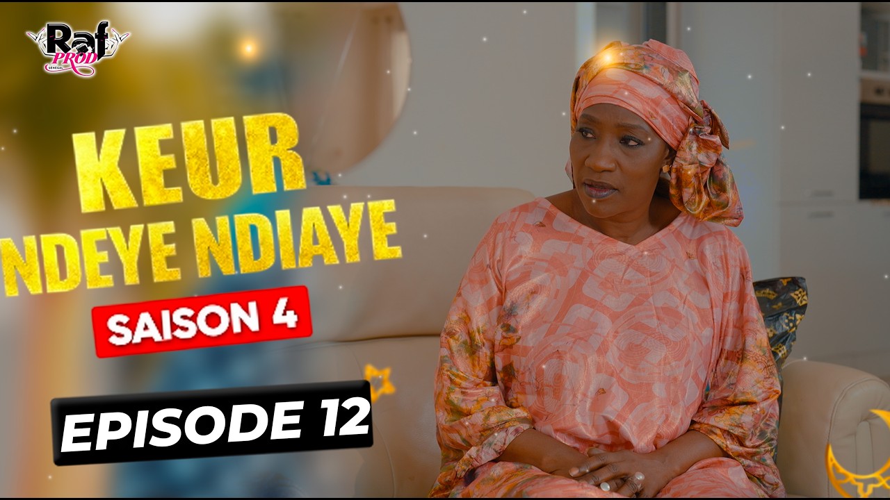 Ramadan Keur Ndeye Ndiaye (Saison 4) - EPISODE 12