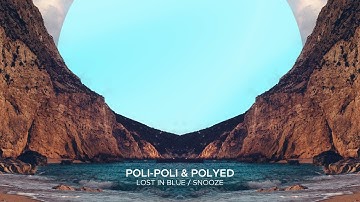 Poli Poli & PolYED - Lost In Blue