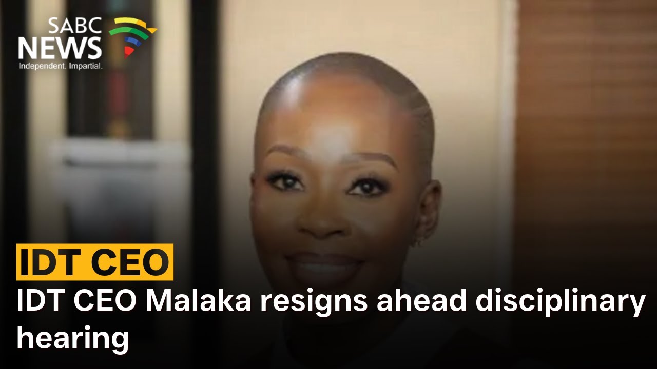 IDT CEO Malaka resigns ahead disciplinary hearing: Itumeleng Sediadia weighs in