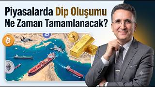 Piyasalarda Dip Oluşumu Ne Zaman Tamamlanacak?