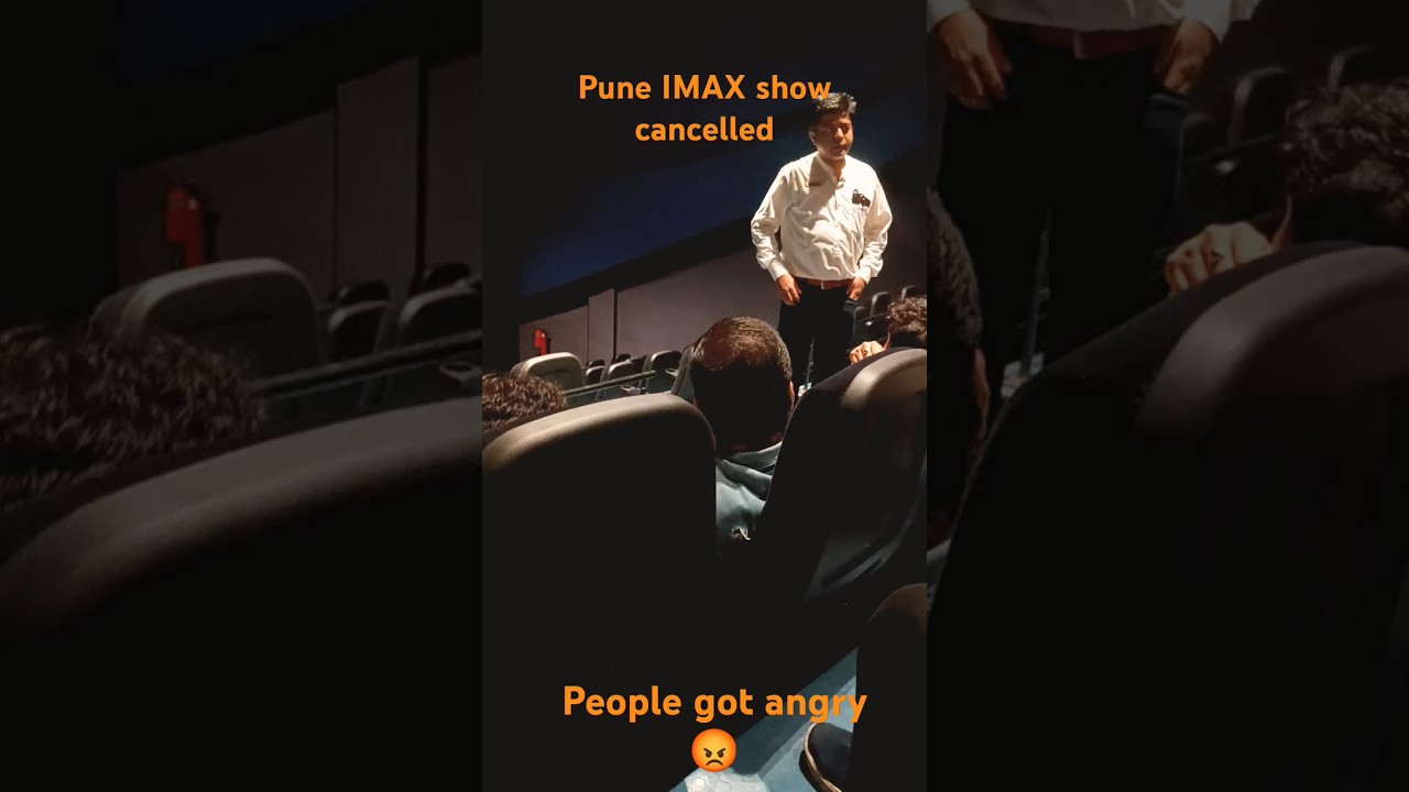 Cinepolis IMAX show cancel and people got angry😡😡😡. No one leave the theater. 