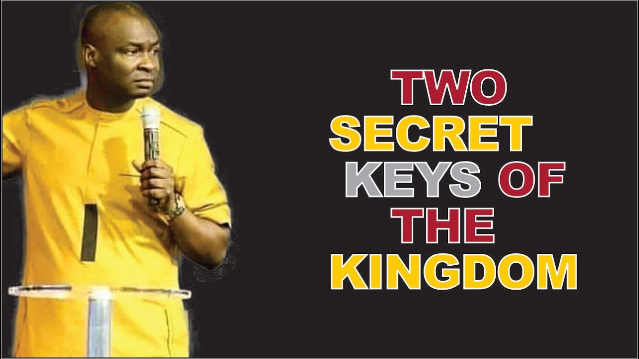 TWO SECRET KEYS OF THE KINGDOM BY APOSTLE JOSHUA SELMAN