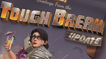 TF2-Tough Break Update - First Impression