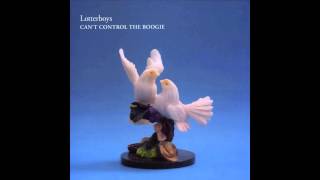 Lotterboys - Can&#39;t Control The Boogie