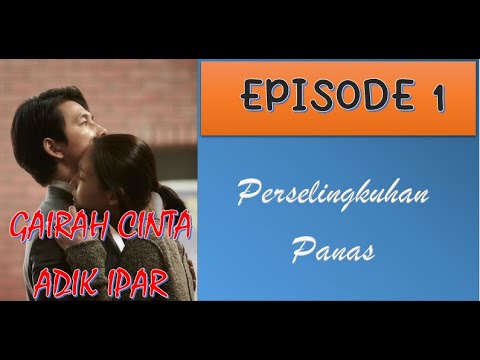 Gairah Cinta Adik Ipar chapter 1