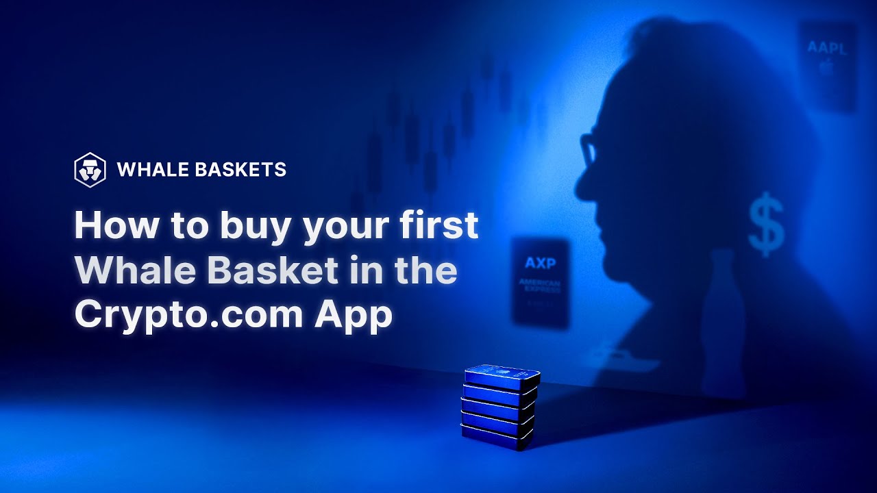 How to Buy Your First Whale Basket on the Crypto.com App