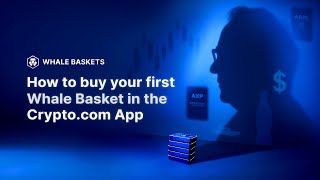 How To Buy Your First Whale Basket On The Crypto.com App
