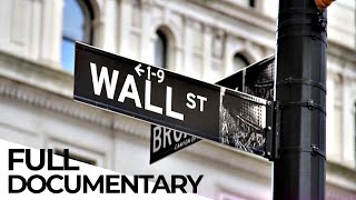 Who Rules America: The Power of Wall Street | Financial Market | ENDEVR Documentary Information