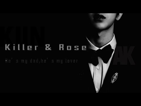 【蔡徐坤】Killer and Rose