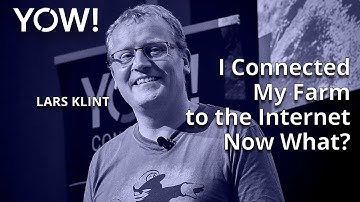 I Connected My Farm to the Internet – Now What? • Lars Klint • YOW! 2023