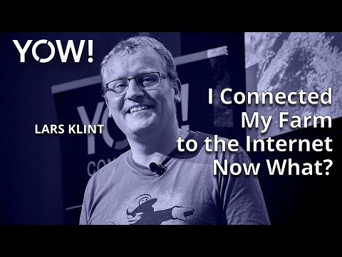 I Connected My Farm to the Internet – Now What? • Lars Klint • YOW! 2023 Episode cover