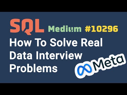 Learn SQL By Solving a SQL Challenge From Meta | #10296 (Level: MEDIUM)
