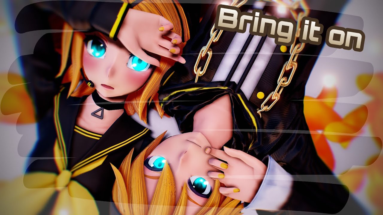 【MMD PV】 劣等上等 BRING IT ON - TDA 鏡音リンㆍ鏡音レン Kagamine Rin・ Kagamine Len