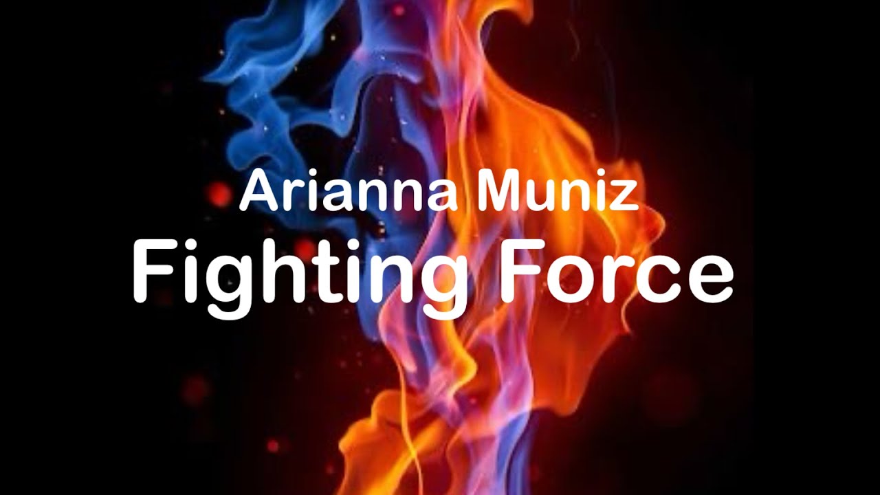 Arianna Muniz - Fighting Force (Official Music Video)
