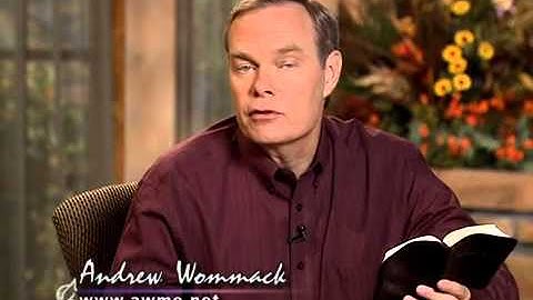 Andrew Wommack: Knowing God - Week 3 - Session 4