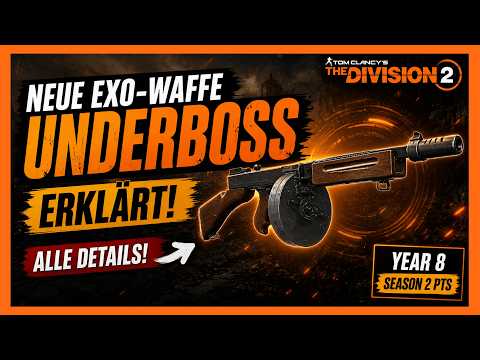 NEUE EXO UNDERBOSS The Division 2 Jahr 8 Season 2 PTS / The Division 2 Deutsch