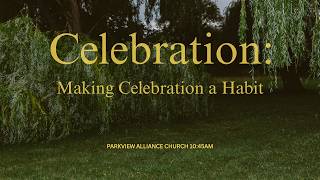 Celebration: Making Celebration a Habit