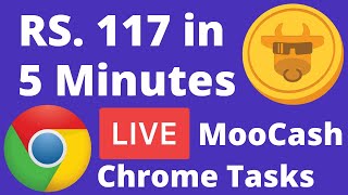 Live Moocash Tasks | Moocash Chrome Tasks| Earn Rs. 117 in 5 minutes | Earn Without Investment screenshot 2