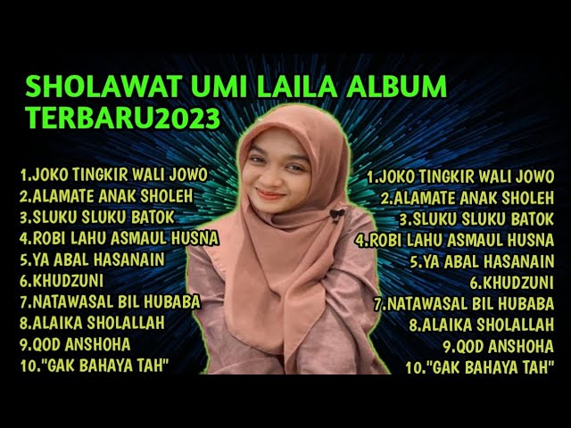 SHOLAWAT NING UMI LAILA, FULL ALBUM TERBARU2023 ,JOKO TINGKER WALI JOWO class=