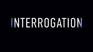INTERROGATION |TEASER 1|