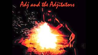 Adj and the Adjitators - How To Ruin Everything (Face To Face)