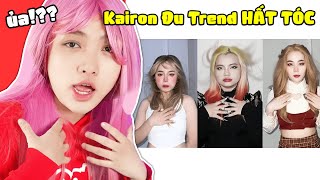 Kairon Bắt Chước Hội Chị Em Đú Trend HẤT TÓC SIÊU ĐỈNH !!