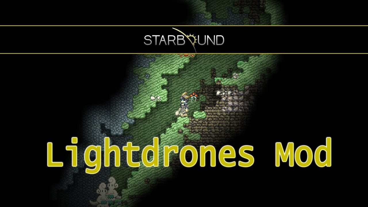 Starbound Mod Spotlight: Lightdrones