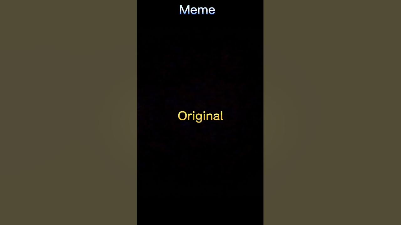 Meme vs Original #memes #lyrics #vs #wenomechainsama #summer
