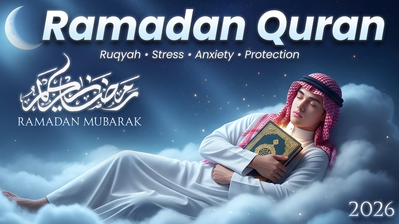 Quran for Ramadan 2026 🌙 | Start Your Ramadan with Peace & Barakah | Listen Daily in Ramadan