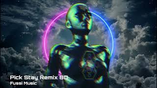 Pick Stay Remix (8D) - Kình Kịch Kình Kịch -  TikTok 00:01 || Nhạc Nền Hot Tiktok 2022
