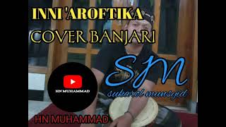 Download Lagu INNI 'AROFTUKA COVER BANJARI SYUKAROL MUNSYID II Download Lagu INNI 'AROFTUKA COVER BANJARI SYUKAROL MUNSYID II