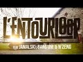 L'ENTOURLOOP  Ft. Jamalski, Bang On ! & N'Zeng - Back in Town