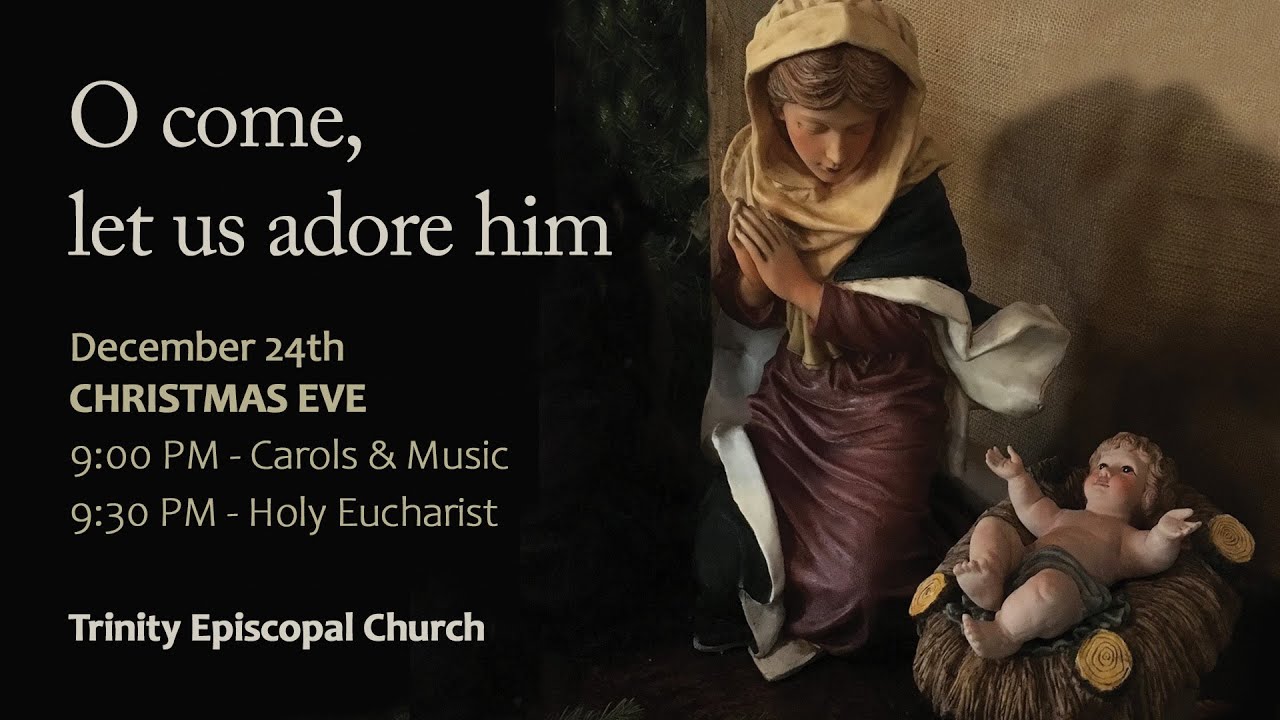 Trinity Episcopal Church, Galveston Christmas Eve 2022 YouTube
