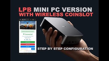 LPB MINI PC VERSION STEP BY STEP TUTORIAL WITH WIRELESS COINSLOT 2024