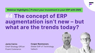 The concept of ERP augmentation isn’t new – but what are the trends today?