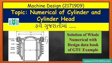 Machine Design in Gujarati | Chapter 5 | Numerical of Cylinder and Cylinder Head with data book|GTU