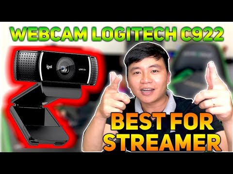 Trên tay Webcam Logitech C922 Pro Stream – Sản phẩm tốt nhất cho streamers