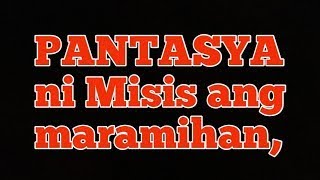 PANTASYA NI MISIS  | Kuwentong masarap