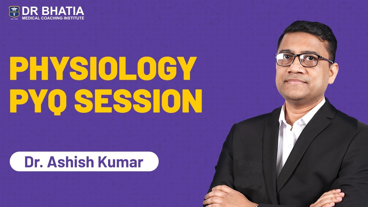 NEET PG PYQ Session of Physiology || Dr. Ashish Kumar || DBMCI || eGurukul