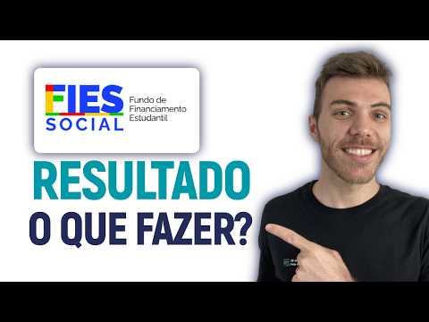 Resultado FIES 2026: O que Fazer para Garantir a Vaga? E a Lista de Espera?